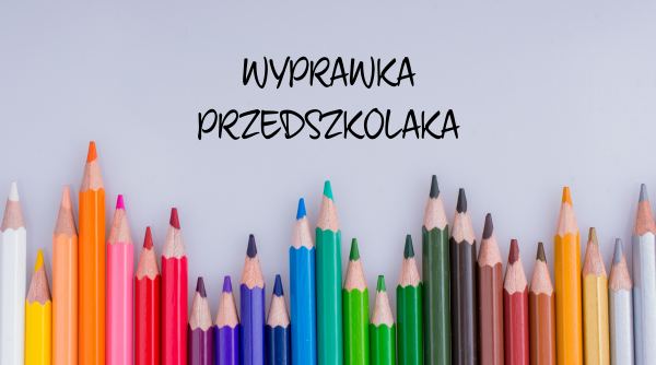 Wyprawka przedszkolaka